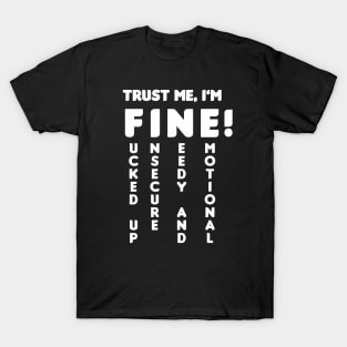 Trust Me, I'm Fine T-Shirt